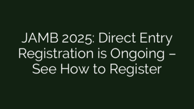 JAMB 2025: Direct Entry Registration is Ongoing – See How to Register 